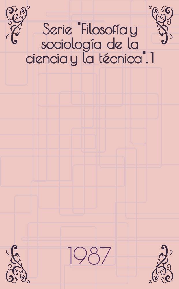 Serie "Filosofía y sociología de la ciencia y la técnica". 1 : El año 2000