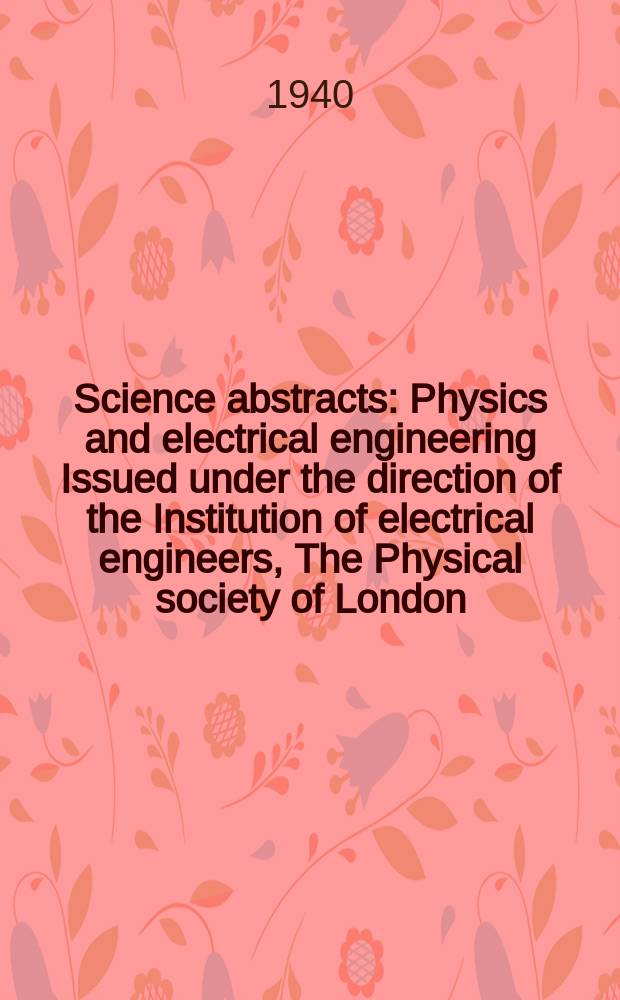 Science abstracts : Physics and electrical engineering Issued under the direction of the Institution of electrical engineers, The Physical society of London. Vol.43, P.3(507)