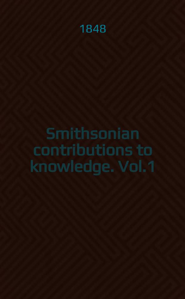 Smithsonian contributions to knowledge. Vol.1 : Ancient monuments of the Mississippi valley