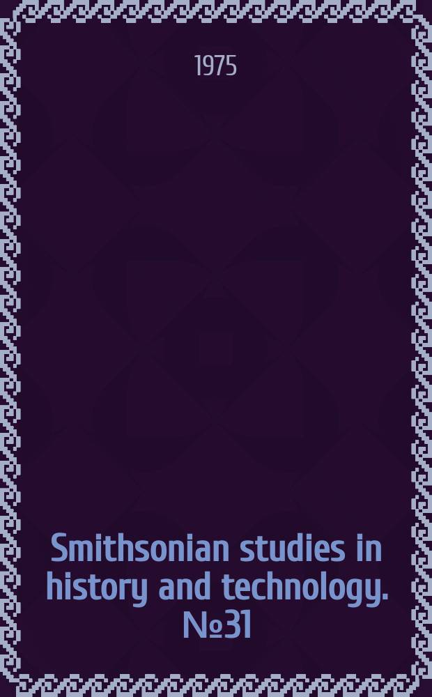 Smithsonian studies in history and technology. №31 : Early auditory studies