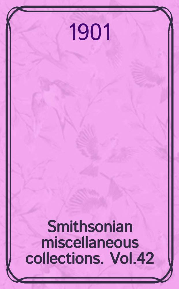 Smithsonian miscellaneous collections. Vol.42 : The Smithsonian institution