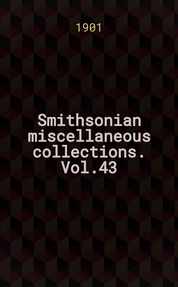 Smithsonian miscellaneous collections. Vol.43 : The Smithsonian institution