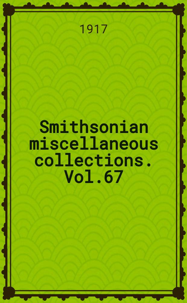 Smithsonian miscellaneous collections. Vol.67 : Cambrian geology and paleontology