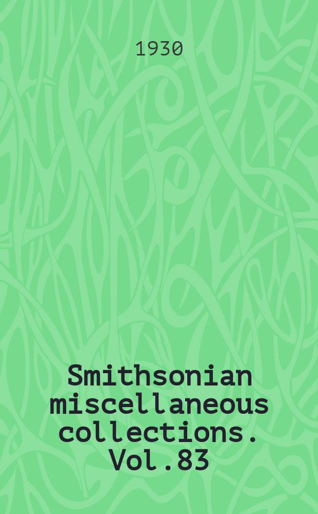Smithsonian miscellaneous collections. Vol.83 : The skeletal remains of early man