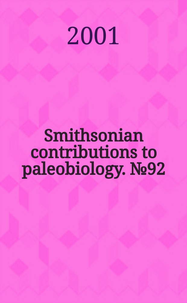 Smithsonian contributions to paleobiology. №92 : Triassic gastropods of the Southern ...