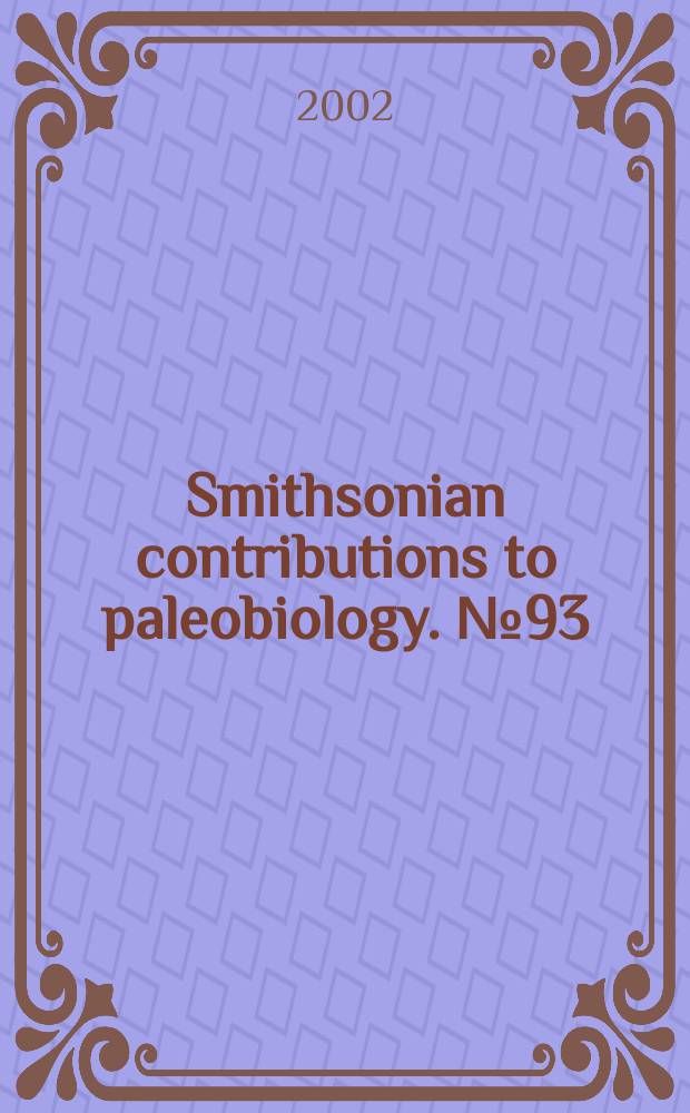 Smithsonian contributions to paleobiology. №93 : Cenozoic mammals of land and sea