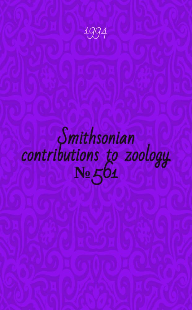 Smithsonian contributions to zoology. №561 : Catalog of type specimens in the International ...