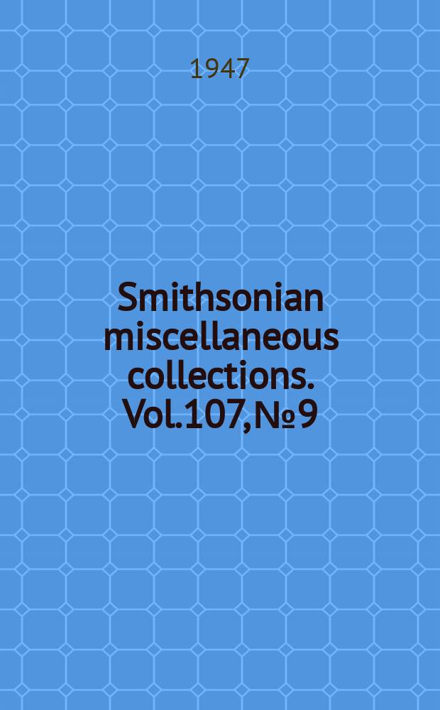 Smithsonian miscellaneous collections. Vol.107, №9 : Precipitation affected by solar variation