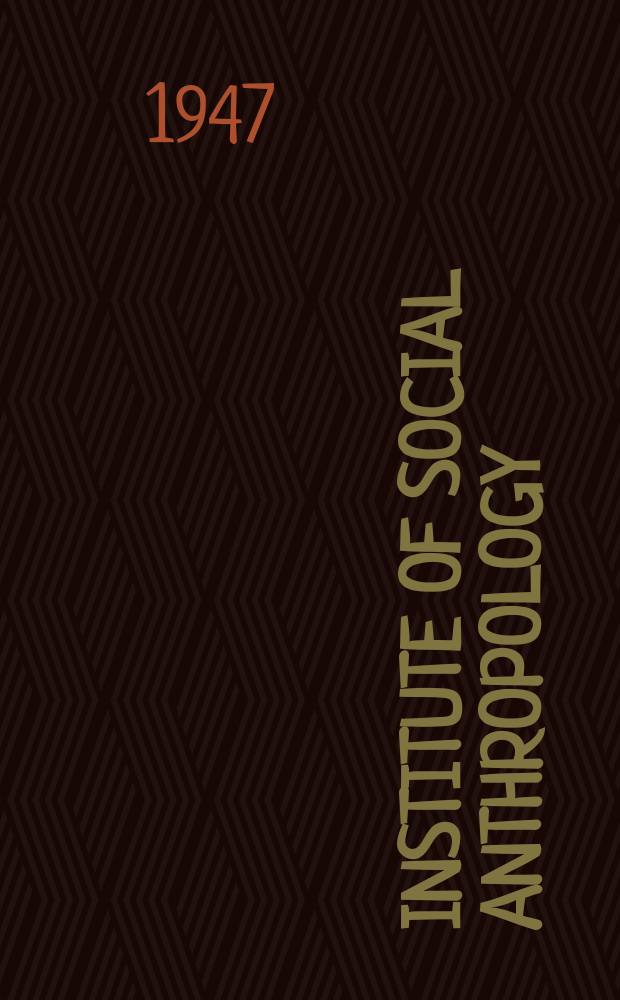 Institute of social anthropology : Publication. №5 : Highl and communities of central Peru A regional survey