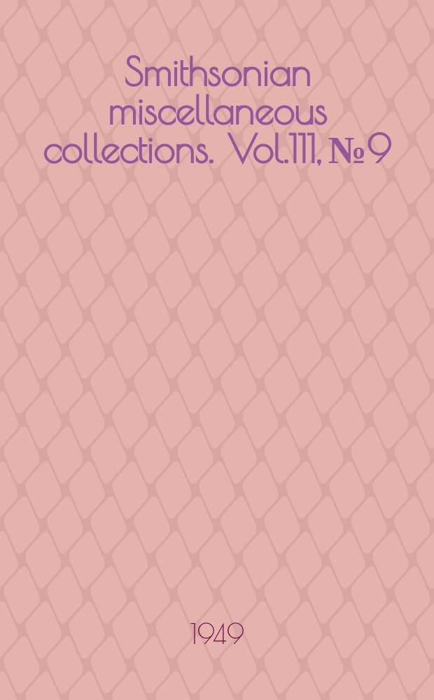 Smithsonian miscellaneous collections. Vol.111, №9 : A new heron and a new owl from Venezuela