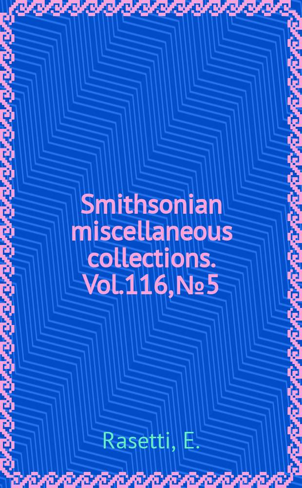Smithsonian miscellaneous collections. Vol.116, №5 : Middle Cambrian stratigraphy and faunas of the Canadian Rocky Mountains