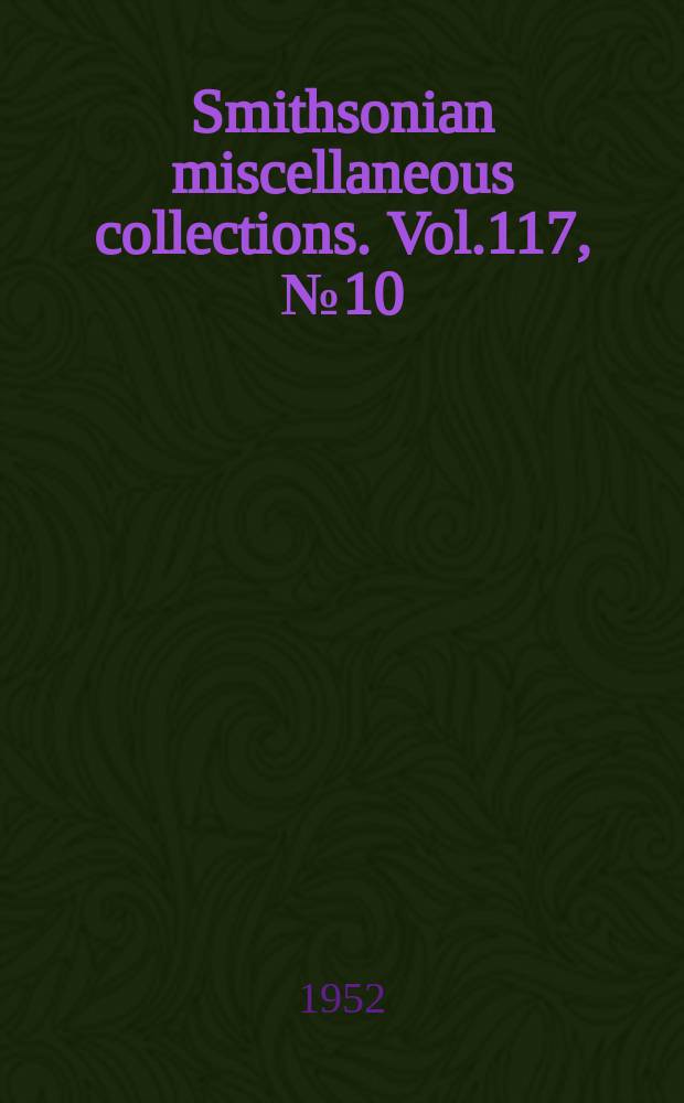 Smithsonian miscellaneous collections. Vol.117, №10 : Important interferences with normal in weather records associated with sunspot frequency