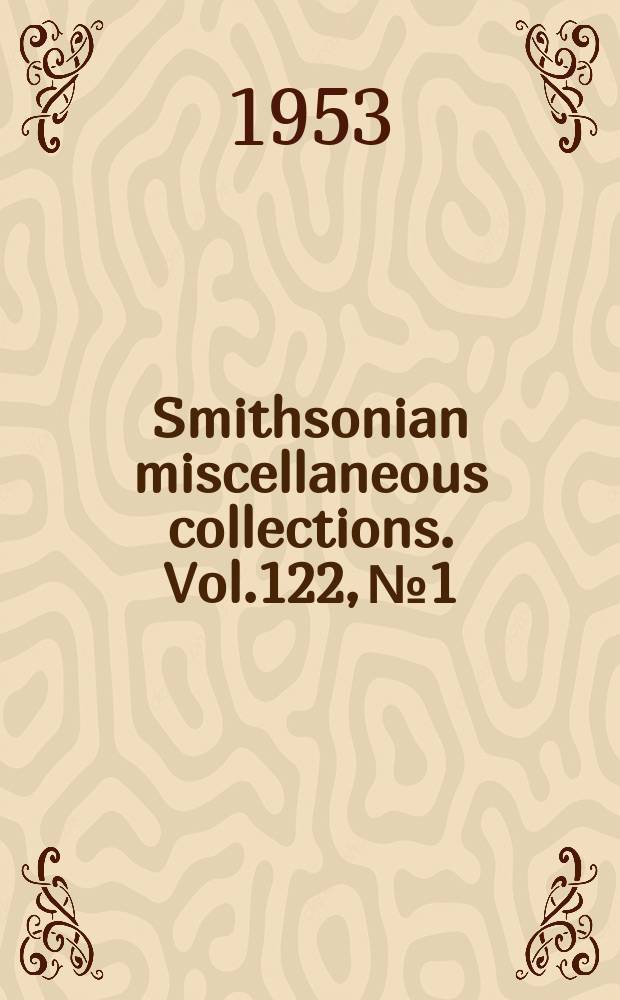 Smithsonian miscellaneous collections. Vol.122, №1 : Long-range effects of the sun's variation on the temperature of Washington D.C.