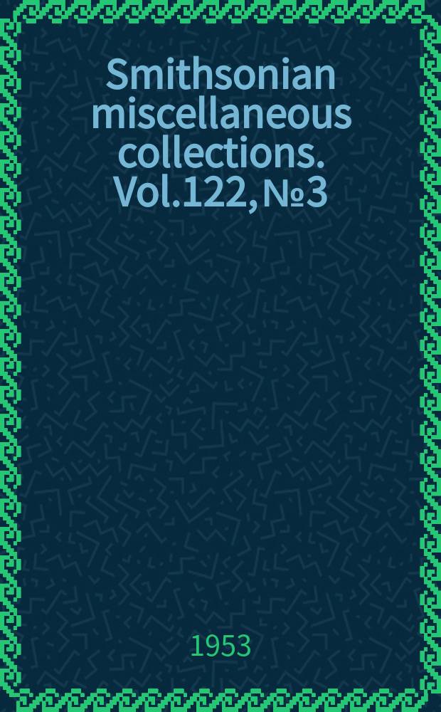 Smithsonian miscellaneous collections. Vol.122, №3 : The metamorphosis of a fly's head