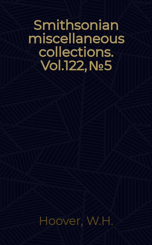 Smithsonian miscellaneous collections. Vol.122, №5 : Silver disk pyrbeliometry