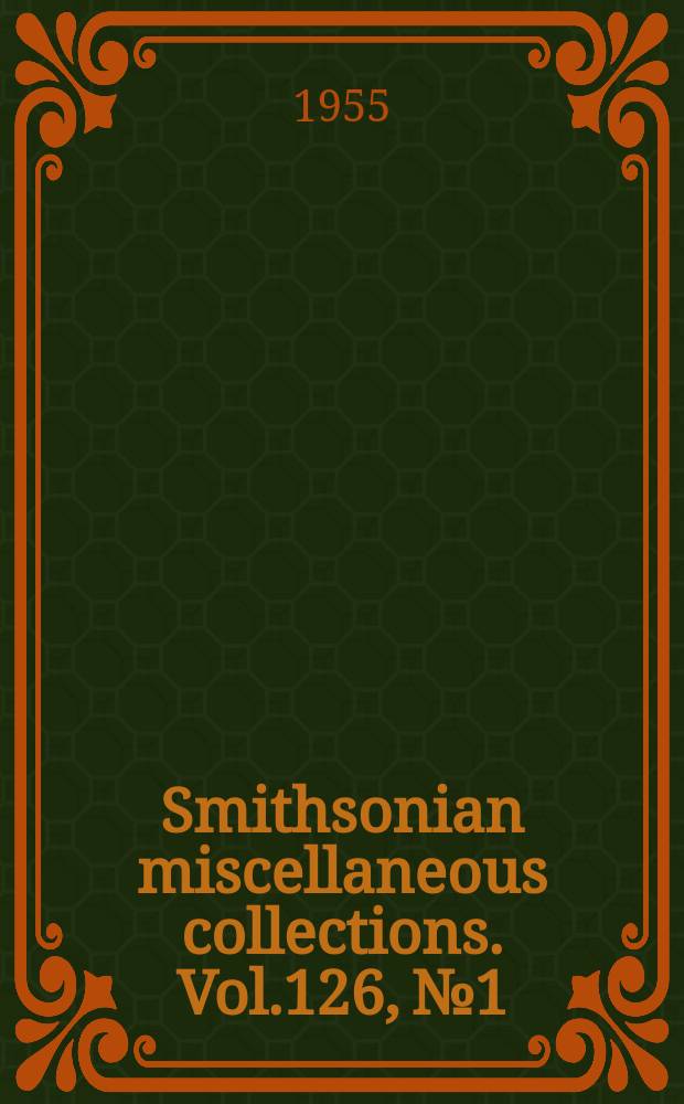 Smithsonian miscellaneous collections. Vol.126, №1 : The Bromeliaceae of Brazil