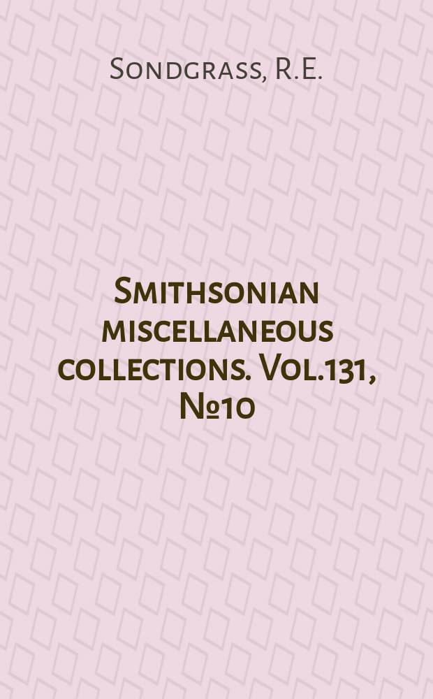 Smithsonian miscellaneous collections. Vol.131, №10 : Crustagean metamorphoses