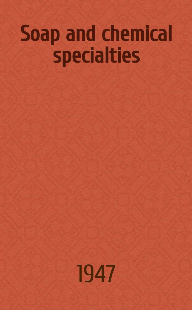 Soap and chemical specialties