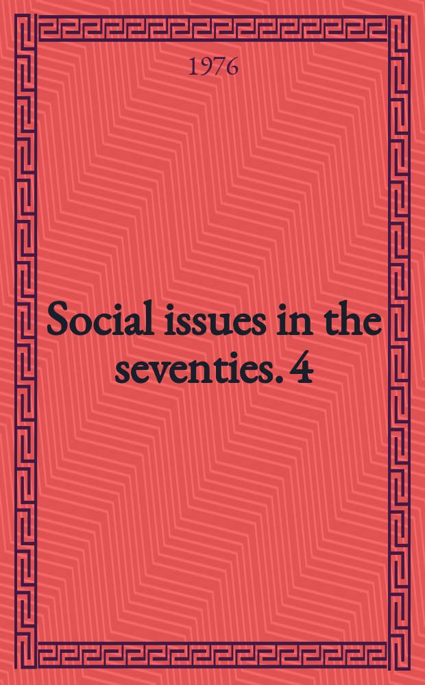 Social issues in the seventies. 4 : The Use of models in the social