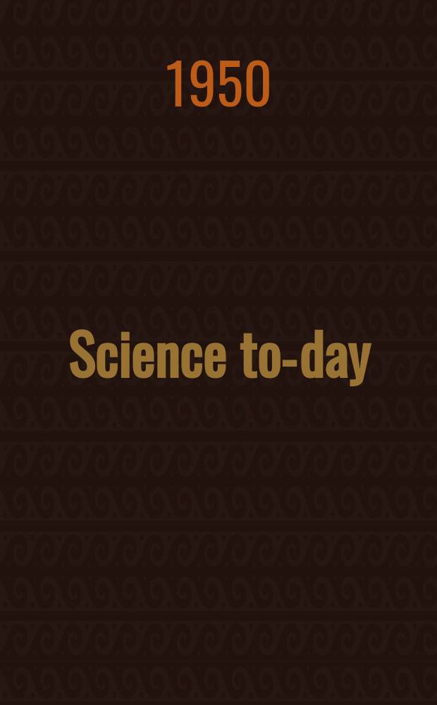 Science to-day