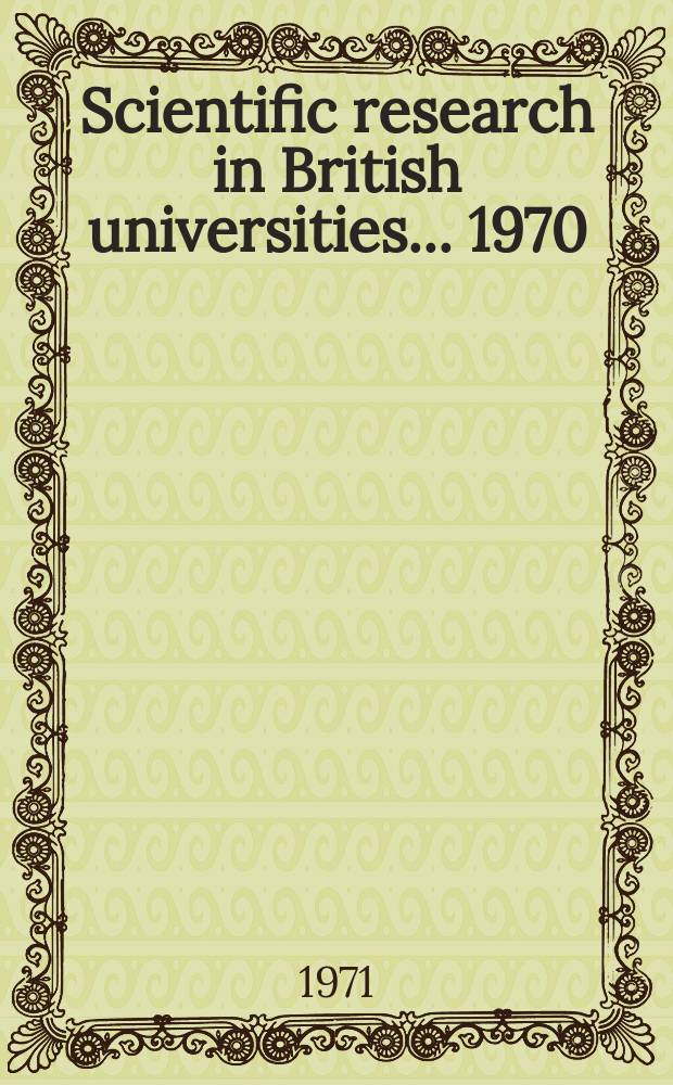 Scientific research in British universities ... 1970/71, Vol.3 : (Social sciences (Including government departments and other institutions))