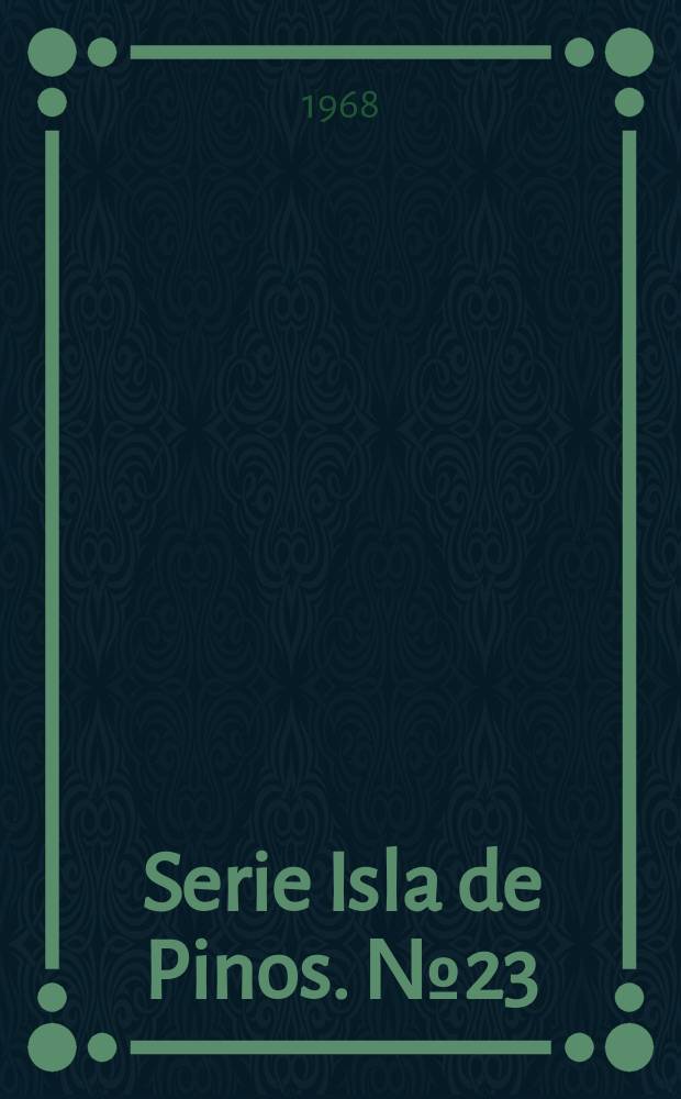 Serie Isla de Pinos. №23 : Latifundismo y especulación