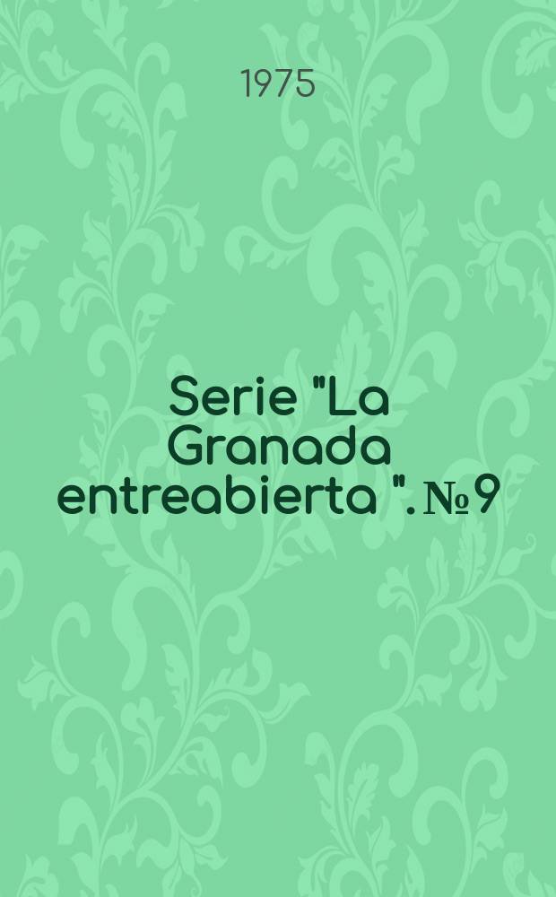 Serie "La Granada entreabierta ". №9 : Letras y letrados