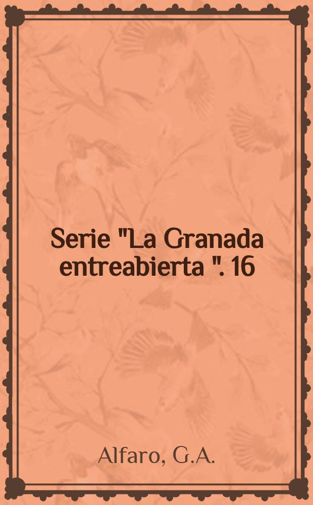 Serie "La Granada entreabierta ". 16 : La estructura de la novela picaresca