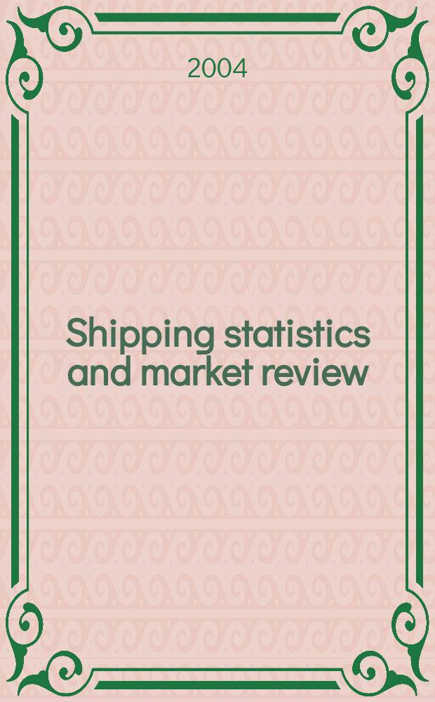 Shipping statistics and market review : (SSMR). Vol.48, №10