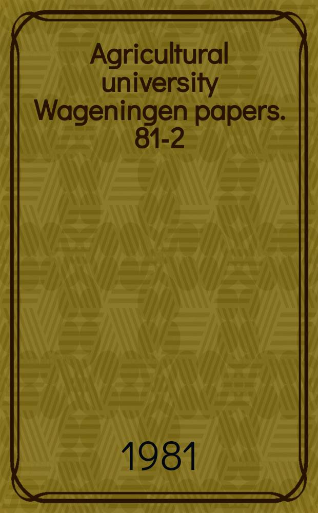 Agricultural university Wageningen papers. 81-2 : A revision of Holarrhena R.Br. (Apocynaceae)