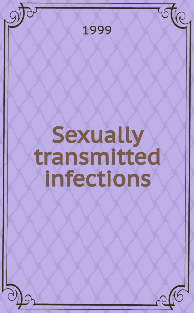 Sexually transmitted infections : Formerly Genitourinary medicine The j. of sexual health & HIV. Vol.75, №4