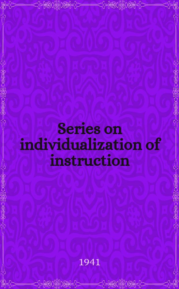 Series on individualization of instruction
