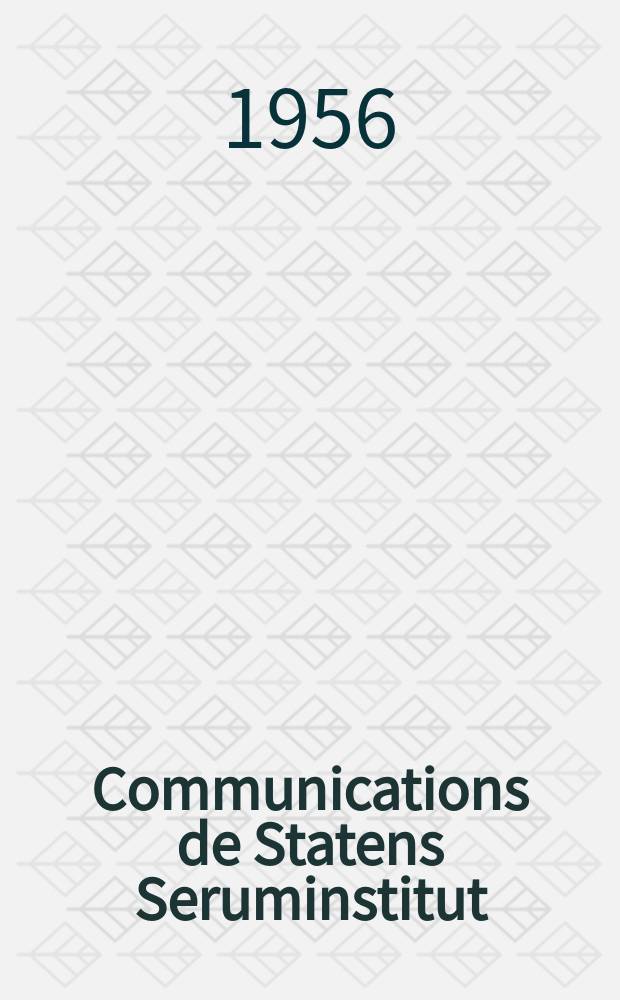 Communications de Statens Seruminstitut : Extraits