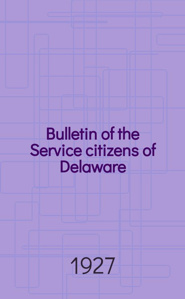 Bulletin of the Service citizens of Delaware