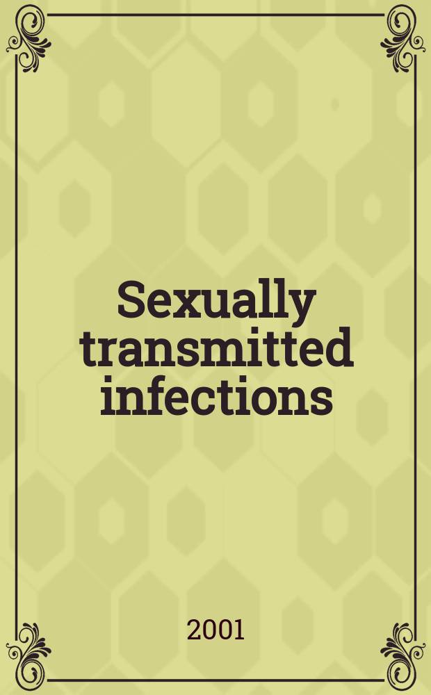 Sexually transmitted infections : Formerly Genitourinary medicine The j. of sexual health & HIV. Vol.77, №3