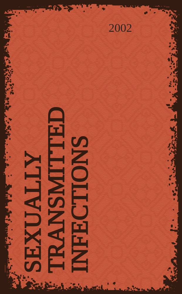 Sexually transmitted infections : Formerly Genitourinary medicine The j. of sexual health & HIV. Vol.78, №6
