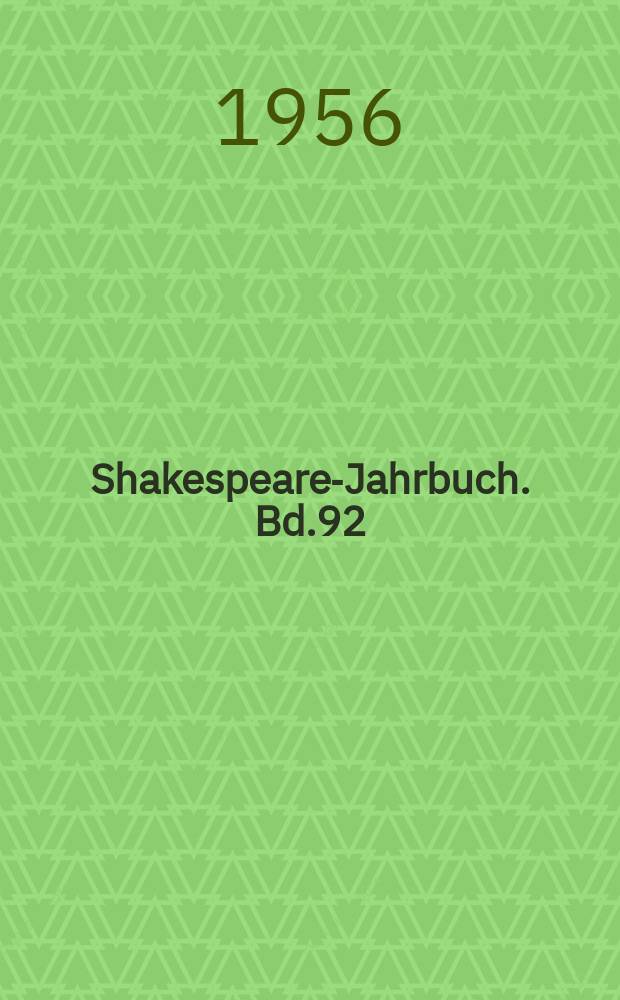 Shakespeare-Jahrbuch. Bd.92