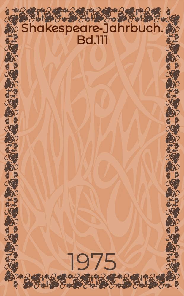 Shakespeare-Jahrbuch. Bd.111