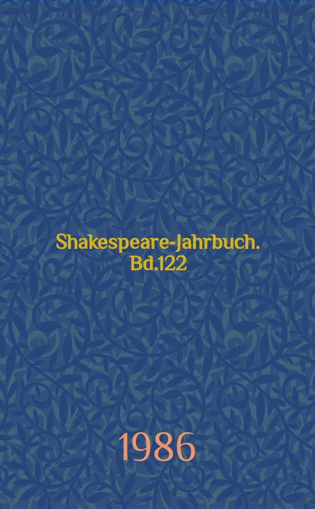 Shakespeare-Jahrbuch. Bd.122