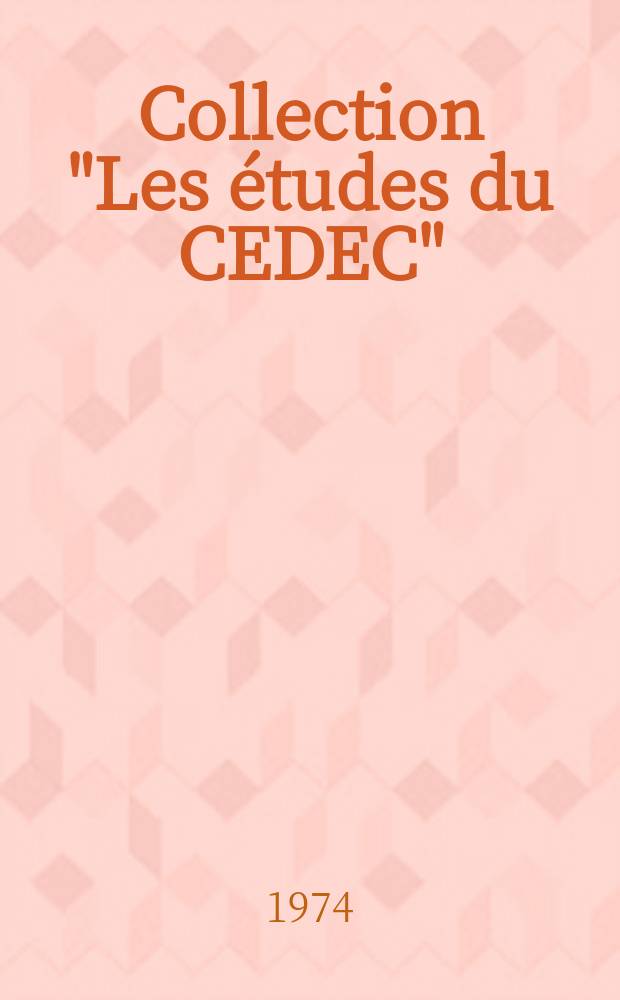 Collection "Les &eacute;tudes du CEDEC" : &Eacute;tude ..