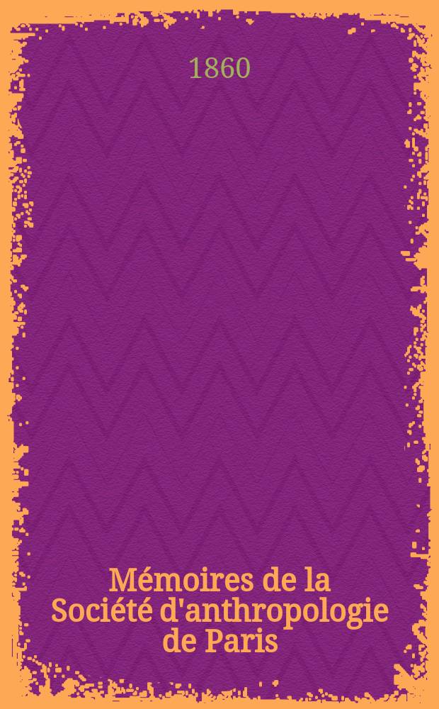 Mémoires de la Société d'anthropologie de Paris