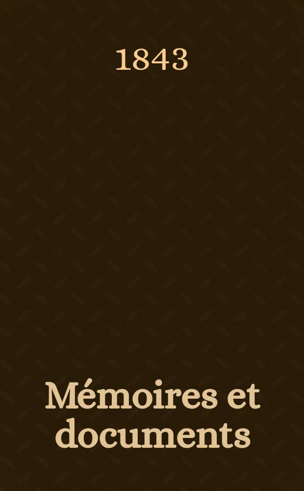 Mémoires et documents : Publ. par la Société d'histoire de la suisse romande. T.2, Livr.3 : Recherches critiques sur l'histoire de Guillaume Tell