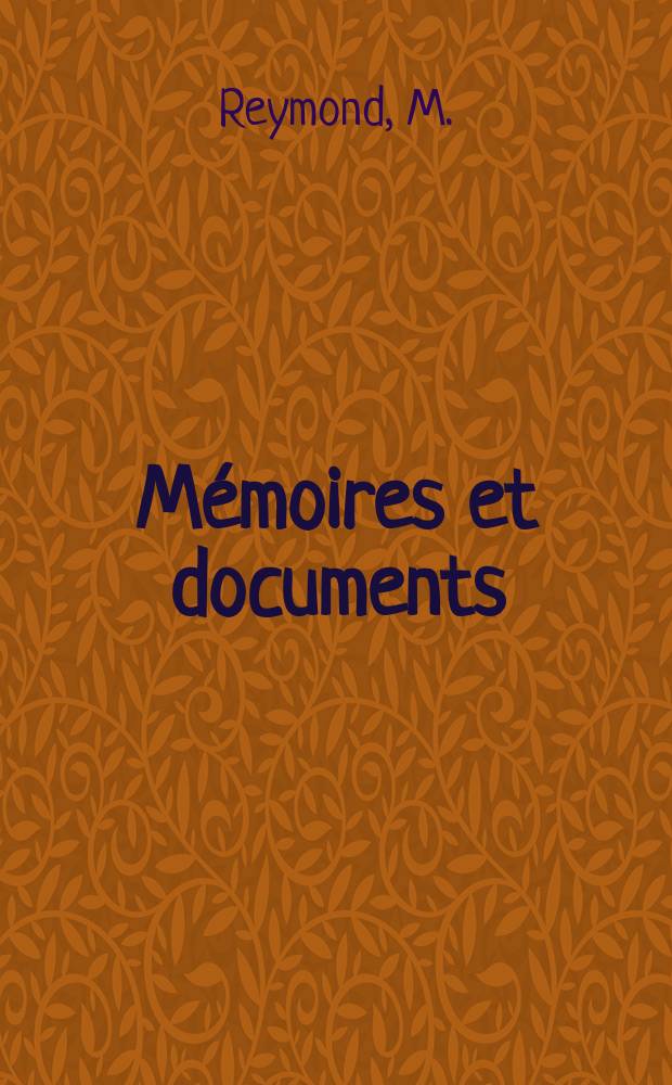Mémoires et documents : Publ. par la Société d'histoire de la suisse romande. Les dignitaires de l'église Notre - Dame de Lausanne jusqu'en 1536