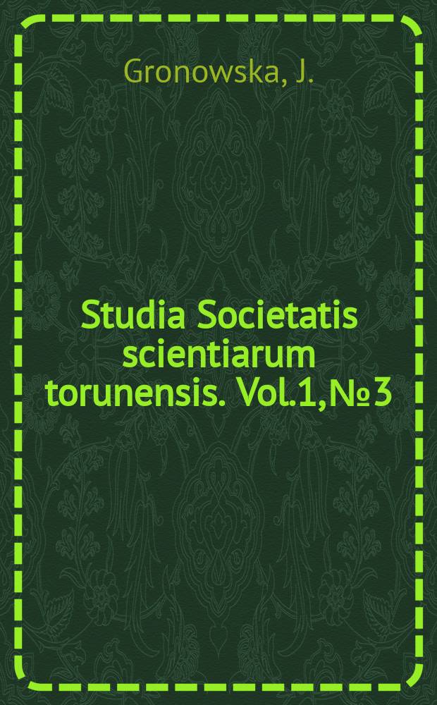 Studia Societatis scientiarum torunensis. Vol.1, №3 : Działanie fenolanów na chlorek bornylu