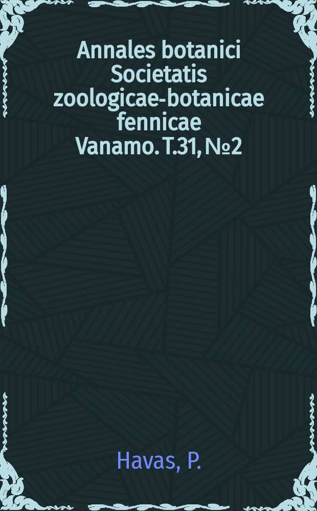 Annales botanici Societatis zoologicae-botanicae fennicae Vanamo. T.31, №2 : Vegetation und Ökologie der ostfinnischen Hangmoore