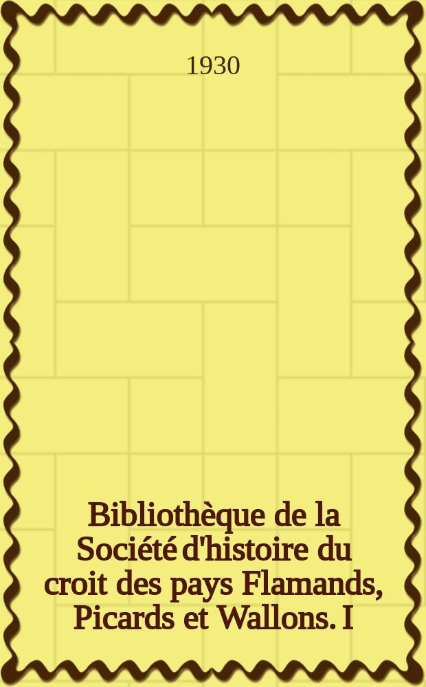 Bibliothèque de la Société d'histoire du croit des pays Flamands, Picards et Wallons. I : Une guerre sociale interurbaine dans la Flandre wallonne au XIIIe siècle