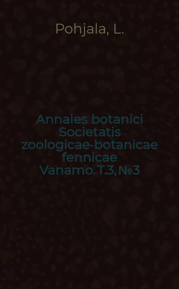 Annales botanici Societatis zoologicae-botanicae fennicae Vanamo. T.3, №3 : Äyräpäänjärven vesikasvillisuudesta