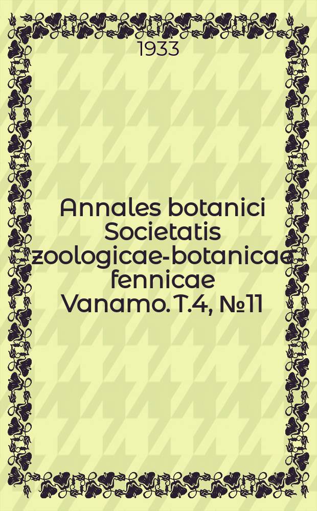 Annales botanici Societatis zoologicae-botanicae fennicae Vanamo. T.4, №11 : Über die Verbreitung einiger alter perenner Kulturpflanzen in Finnland