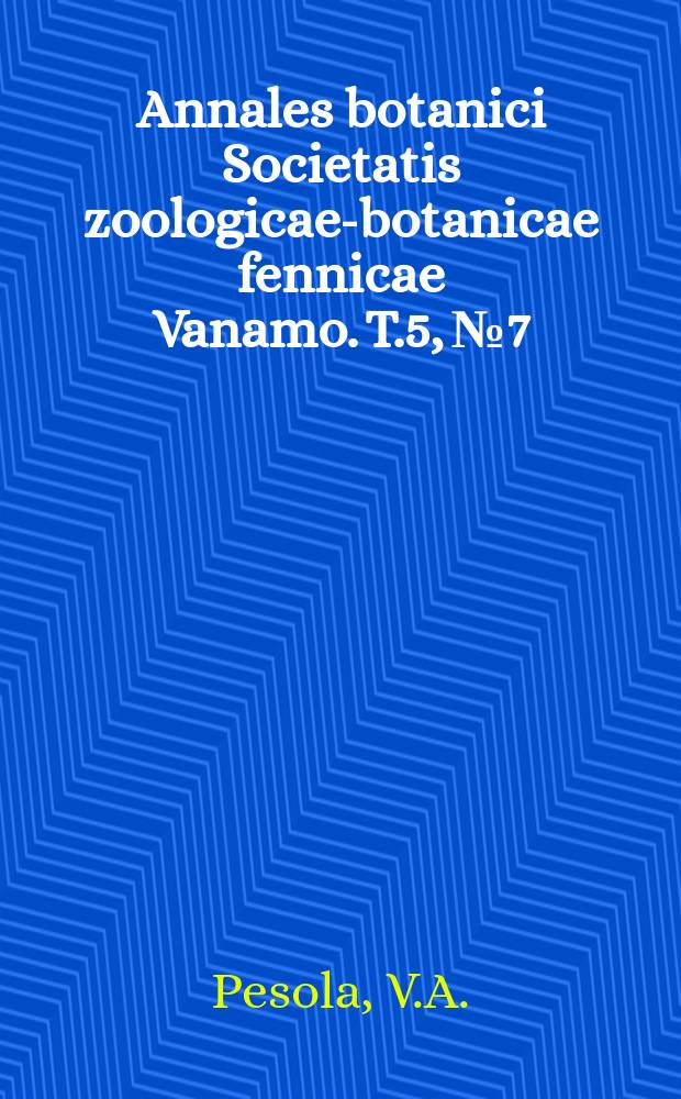 Annales botanici Societatis zoologicae-botanicae fennicae Vanamo. T.5, №7 : Über die Felsenvegetation in NE - Kuusamo und SE - Kuolajärvi