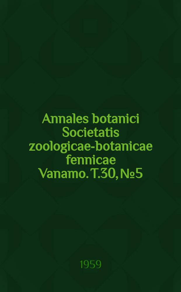 Annales botanici Societatis zoologicae-botanicae fennicae Vanamo. T.30, №5 : Unkrautstudien und Bodenuntersuchungen auf den Grundwasserstauparzellen des Wasserwirtschaftlichen Versuchsfeldes Maasoja in Vihti, Südfinnland